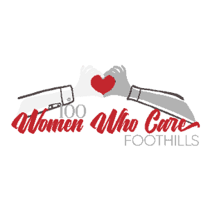 100 Women Who Care Foothills